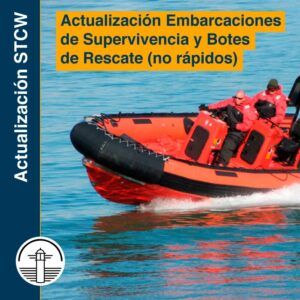 Actualización Embarcaciones de Supervivencia y Botes de Rescate (No Rápidos) Completa